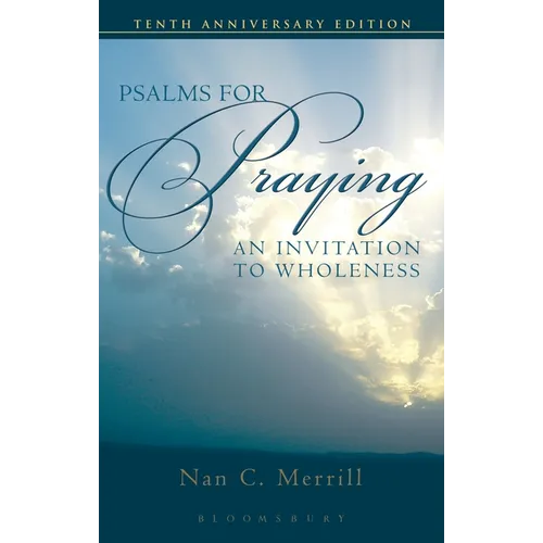 Psalms for Praying: An Invitation to Wholeness - Paperback