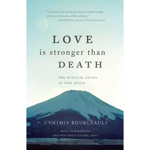 Love Is Stronger Than Death: The Mystical Union of Two Souls - Paperback