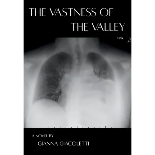 The Vastness of the Valley - Hardcover