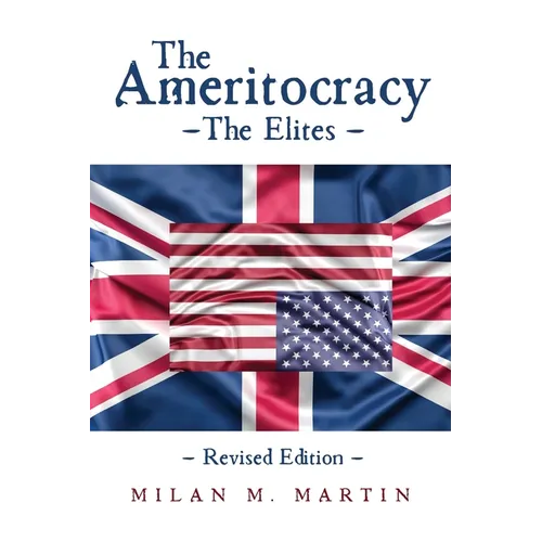The Ameritocracy: The Elites - Paperback