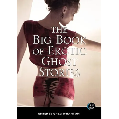 The Big Book of Erotic Ghost Stories - Paperback
