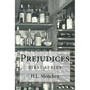 Prejudices: First Series - Paperback