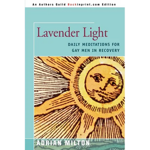 Lavender Light: Daily Meditations for Gay Men in Recovery - Paperback