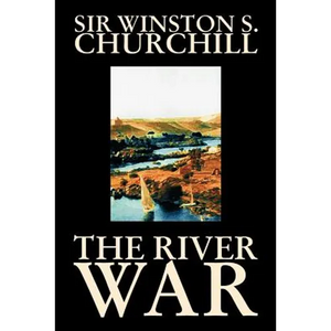 The River War by Winston S. Churchill, History - Paperback