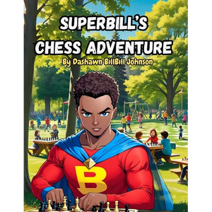 SuperBill's Chess Adventure - Paperback