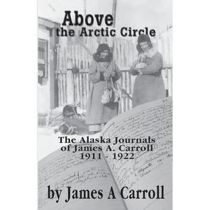 Above the Arctic Circle - Paperback