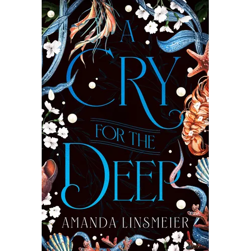 A Cry for the Deep - Hardcover