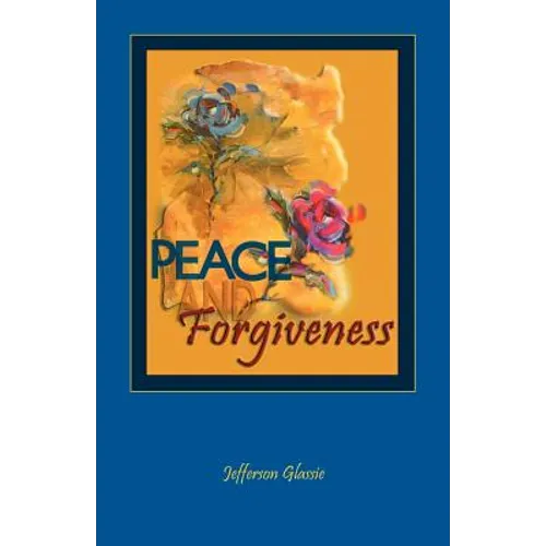 Peace and Forgiveness - Paperback