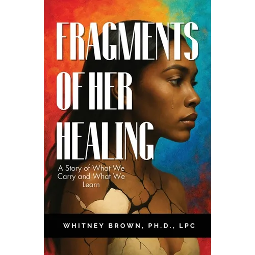 Fragments of Her Healing - Paperback