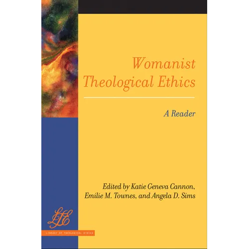 Womanist Theological Ethics: A Reader - Paperback