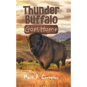Thunder Buffalo Goes Home - Hardcover