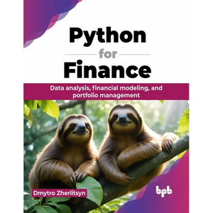 Python for Finance: Data analysis, financial modeling, and portfolio management (English Edition) - Paperback