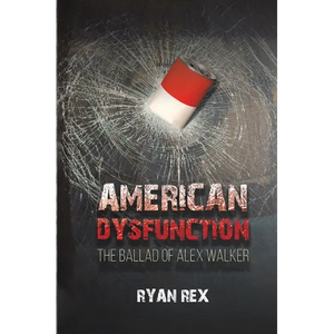 American Dysfunction The Ballad of Alex Walker - Paperback