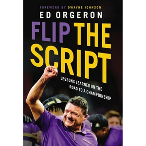 Flip the Script: Lessons Learned on the Road to a Championship - Paperback