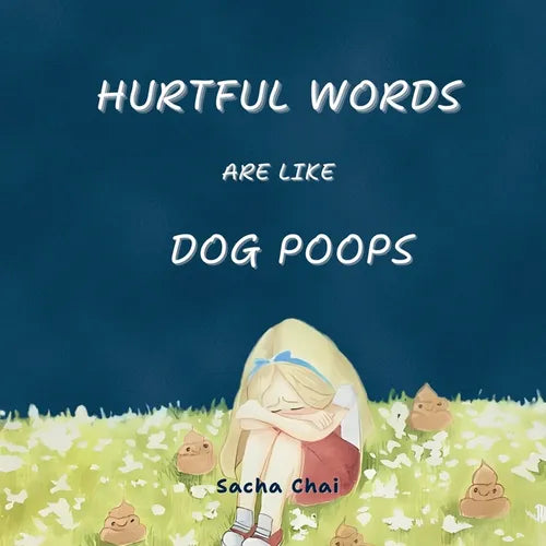 Hurtful Words Are Like Dog Poops - Paperback