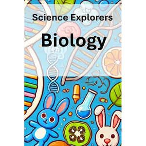Science Explorers: Biology: A Biology Curriculum for Middle School - Paperback