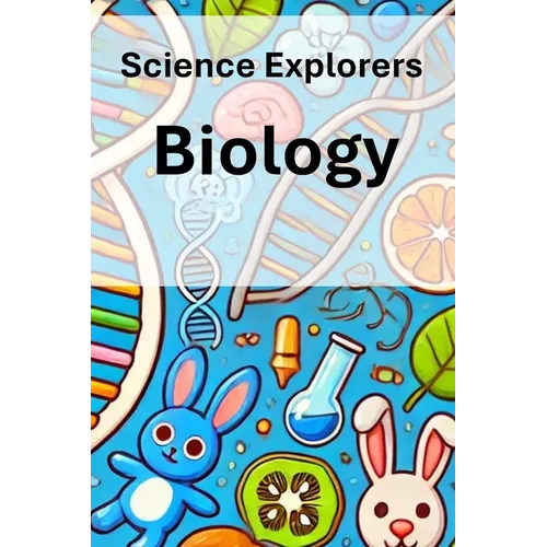 Science Explorers: Biology: A Biology Curriculum for Middle School - Paperback