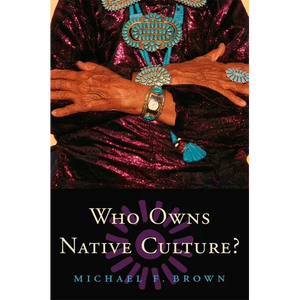 Who Owns Native Culture? - Paperback