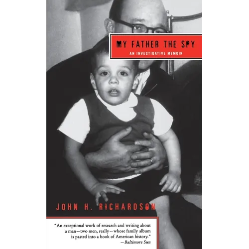 My Father the Spy: An Investigative Memoir - Paperback