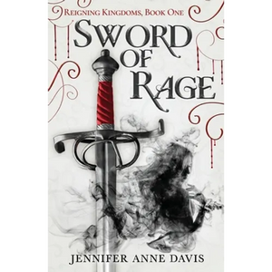 Sword of Rage: Reigning Kingdoms, Book 1 - Paperback