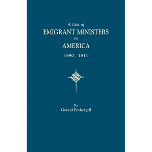 List of Emigrant Ministers to America, 1690-1811 - Paperback