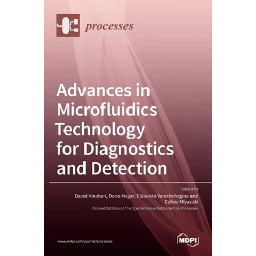 Advances in Microfluidics Technology for Diagnostics and Detection - Hardcover