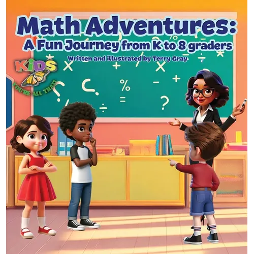 Math Adventures: A Fun Journey from K to 8 Graders