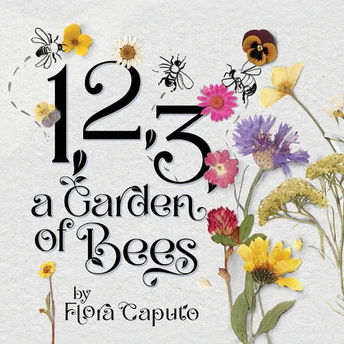 1, 2, 3, a Garden of Bees: Count along with Buzzing Bees in This Garden Adventure for Toddlers & Preschoolers - Paperback
