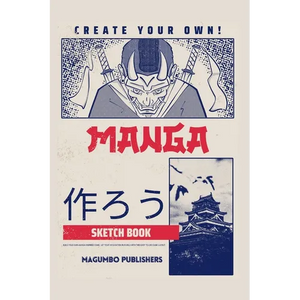 Create Your Own Manga Sketchbook: Blank Anime/Manga sketchbook with templates, 6x9 inches, Secure binding and quality paper - Paperback