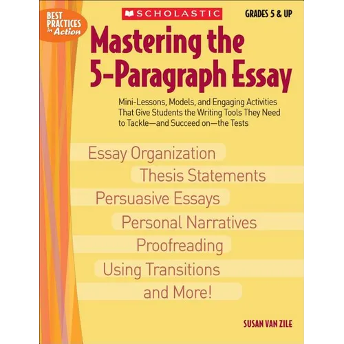 Mastering the 5-Paragraph Essay - Paperback