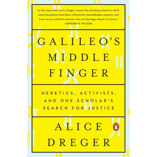 Galileo's Middle Finger: Heretics, Activists, and One Scholar's Search for Justice - Paperback