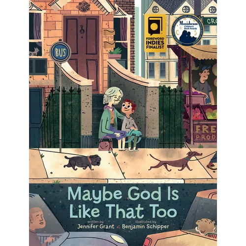 Maybe God Is Like That Too - Hardcover