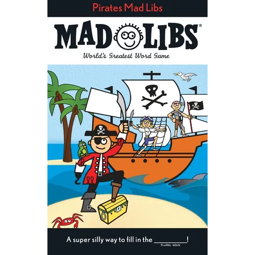 Pirates Mad Libs: World's Greatest Word Game - Paperback