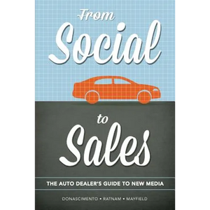 From Social to Sales: The Auto Dealer's Guide to New Media - Paperback