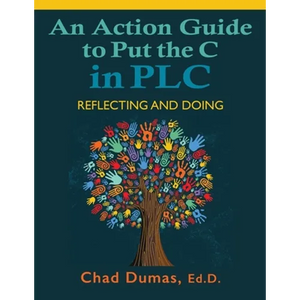 An Action Guide to Put the C in PLC: Reflecting and Doing - Paperback