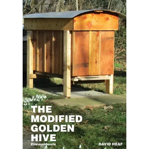 The Modified Golden Hive (Einraumbeute) - Paperback