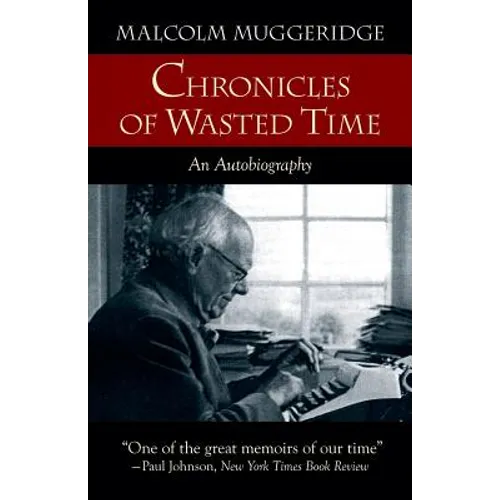 Chronicles of Wasted Time - Paperback