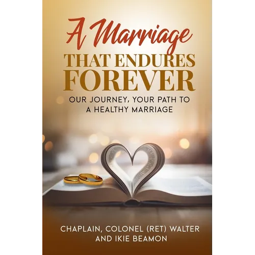 A Marriage That Endures Forever - Paperback