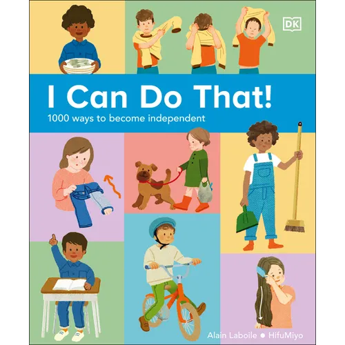 I Can Do That!: 1,000 Ways to Become Independent - Hardcover