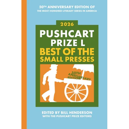 Pushcart Prize L: Best of the Small Presses (2026) - Paperback