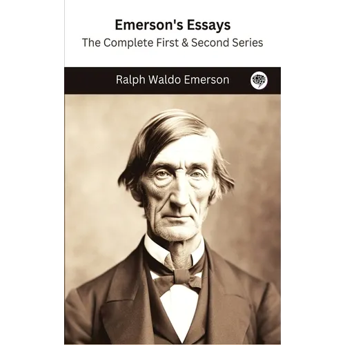 Emerson's Essays: The Complete First & Second Series - Hardcover