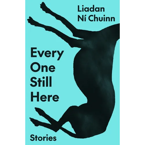 Every One Still Here: Stories - Paperback