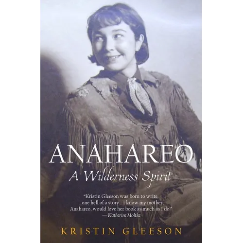 Anahareo: A Wilderness Spirit - Paperback