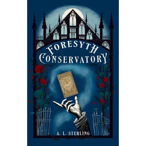 Foresyth Conservatory - Hardcover
