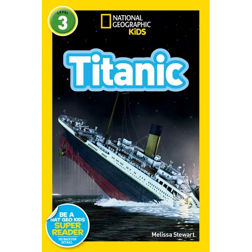 Titanic (National Geographic Kids Readers, Level 3) - Paperback