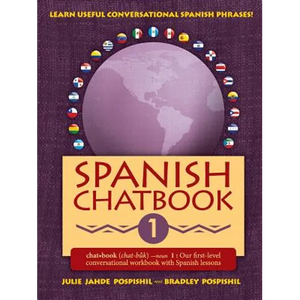 Spanish Chatbook 1: Our first-level conversational workbook with Spanish lessons - Paperback