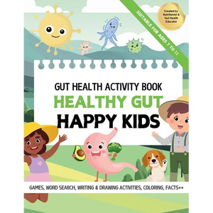 Healthy Gut, Happy Kids: Learn All About Gut Health - Paperback