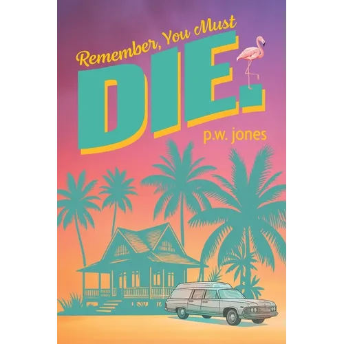 Remember, You Must Die. - Paperback