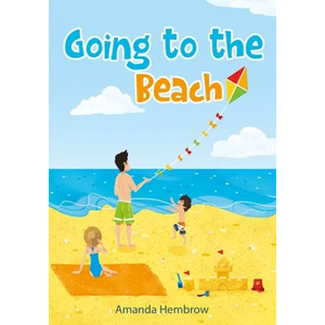 Going to the beach: Book For Kids: Going to the Beach: What should I bring with me? A children's book about a boy going to the beach, wond - Paperback