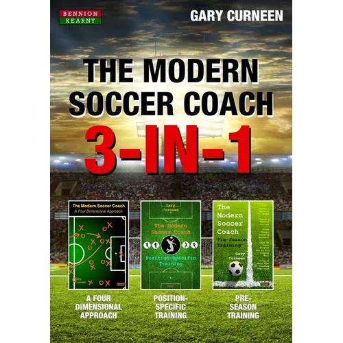 The Modern Soccer Coach: 3-In-1 - Paperback